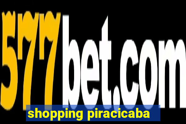 shopping piracicaba - brmalls